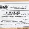 ROSCO HEAD MIRROR  7IN X 14IN LOOP MNT REM 24V HEATED